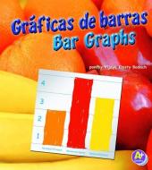 Gráficas de Barras/Bar Graphs di Vijaya Khisty Bodach edito da A+ BOOKS