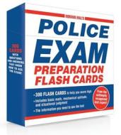 Norman Hall\'s Police Exam Preparation Flash Cards di Norman Hall edito da Adams Media Corporation