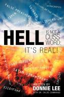 Hell Is Not a Cuss Word di Donnie Lee edito da Westbow Press