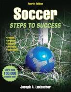 Soccer di Joseph A. Luxbacher edito da Human Kinetics Publishers