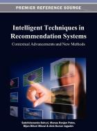 Intelligent Techniques in Recommendation Systems edito da Information Science Reference