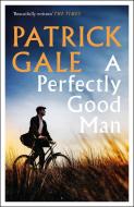 A Perfectly Good Man di Patrick Gale edito da Headline Publishing Group