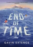 The End of Time di Gavin Extence edito da Hodder & Stoughton General Division