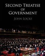 Second Treatise of Government di John Locke edito da Createspace