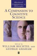 Companion to Cognitive Science di Bechtel, Graham edito da John Wiley & Sons