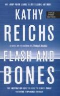 Flash and Bones di Kathy Reichs edito da Large Print Press