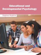 Educational and Developmental Psychology edito da CLANRYE INTERNATIONAL