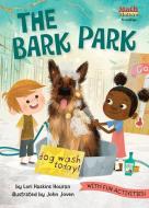 The Bark Park di Lori Haskins Houran edito da KANE PR