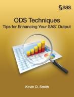 ODS Techniques di Kevin D. Smith edito da SAS Institute