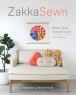 Zakka Sewn di Rashida Coleman-Hale edito da C&T Publishing