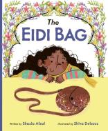 The Eidi Bag di Shazia Afzal edito da Owlkids