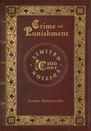 Crime and Punishment (100 Copy Limited Edition) di Fyodor Dostoyevsky edito da SF CLASSIC