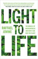 Light To Life di Raffael Jovine edito da Short Books