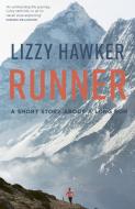 Runner di Lizzy Hawker edito da Aurum Press