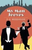 My Man Jeeves di P. G. Wodehouse edito da ARCTURUS PUB