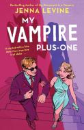 My Vampire Plus-One di Jenna Levine edito da Cornerstone