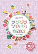 Oh Stick! Good Vibes Only Sticker Book: Over 700 Stickers for Daily Planning and More di Igloobooks, Alexandra Chapman edito da IGLOOBOOKS