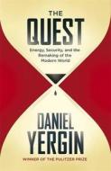 The Energy, Security And The Remaking Of The Modern World di Daniel Yergin edito da Penguin Books Ltd