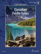 Canadian Fiddle Tunes: 60 Traditional Pieces for Violin - Book/Audio Online - Schott World Music Series edito da SCHOTT