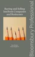 Buying And Selling Insolvent Companies And Businesses di Susan Singleton, Ken Titchen edito da Bloomsbury Publishing Plc