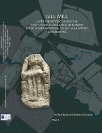 Gill Mill di Paul Booth, Andrew Simmonds edito da Oxford University School of Archaeology