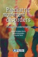 Paediatric Movement Disorders edito da John Libbey Eurotext