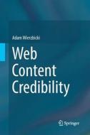 Web Content Credibility di Adam Wierzbicki edito da Springer International Publishing