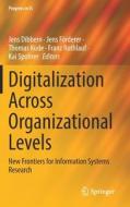 Digitalization Across Organizational Levels edito da Springer International Publishing