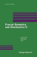 Fractal Geometry and Stochastics II edito da Birkhäuser Basel