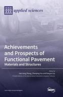 Achievements and Prospects of Functional Pavement edito da MDPI AG
