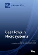 Gas Flows In Microsystems edito da Mdpi Ag