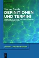 Definitionen Und Termini: Quantitative Studien Zur Konstituierung Von Fachwortschatz di Thorsten Roelcke edito da Walter de Gruyter