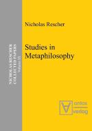 Studies in Metaphilosophy di Nicholas Rescher edito da De Gruyter