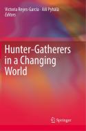 Hunter-gatherers In A Changing World edito da Springer International Publishing Ag