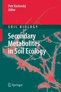 Secondary Metabolites in Soil Ecology edito da Springer-Verlag GmbH