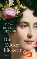 Die Zuckerbäckerin di Petra Durst-Benning edito da Ullstein Taschenbuchvlg.