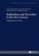 Radicalism and Terrorism in the 21st Century edito da Lang, Peter GmbH