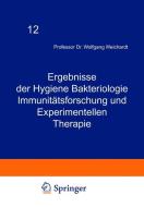 Ergebnisse der Hygiene Bakteriologie Immunitätsforschung und Experimentellen Therapie di Wolfgang Weichardt edito da Springer Berlin Heidelberg