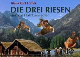 Die drei Riesen di Klaus Kurt Löffler edito da Books on Demand