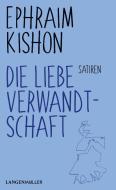 Die liebe Verwandtschaft di Ephraim Kishon edito da Langen - Mueller Verlag