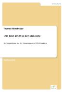 Das Jahr 2000 in der Industrie di Thomas Schneberger edito da Diplom.de