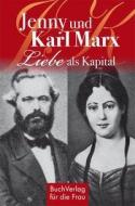 Jenny und Karl Marx di Caroline Vongries edito da Buchverlag Fuer Die Frau