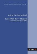 Evaluation der virtuellen Lernumgebung ViBOS di Katharina Beckenbach edito da Lang, Peter GmbH