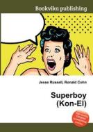 Superboy (kon-el) edito da Book On Demand Ltd.