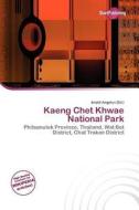 Kaeng Chet Khwae National Park edito da Duct Publishing