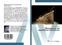 Ökonometrie der qualitativen Phänomene di Jerzy Witold Wisniewski edito da AV Akademikerverlag