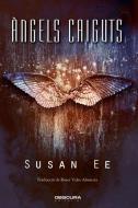 Àngels caiguts di Susan Ee edito da Obscura Editorial, SL