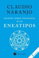 Ensayos sobre psicología de los eneatipos di Claudio Naranjo edito da Ediciones La Llave