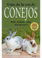 Guía de la cría de conejos di Bob Bennett edito da Ediciones Omega, S.A.