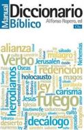 Diccionario Manual Biblico di Alfonso Ropero edito da Clie